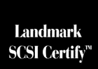 Landmark SCSI Certify